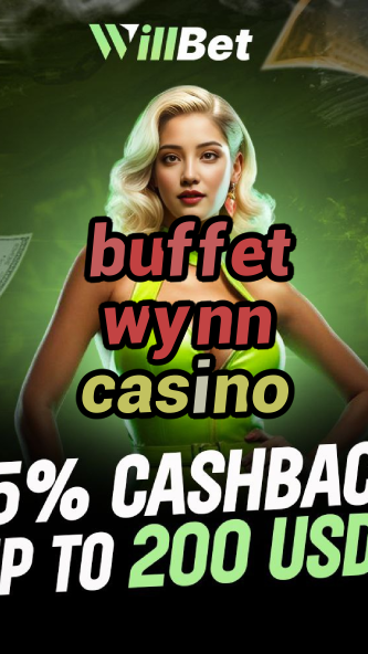 buffet wynn casino-buildcasinogames.igamblingorder.com
