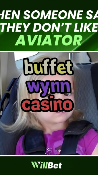 buffet wynn casino-buildcasinogames.igamblingorder.com